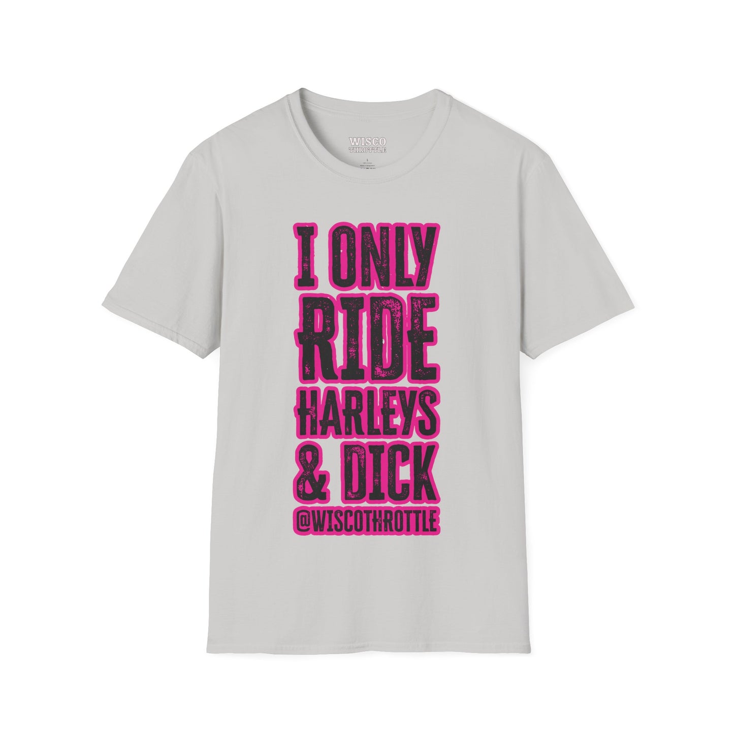 I Only Ride Harleys & D Tee