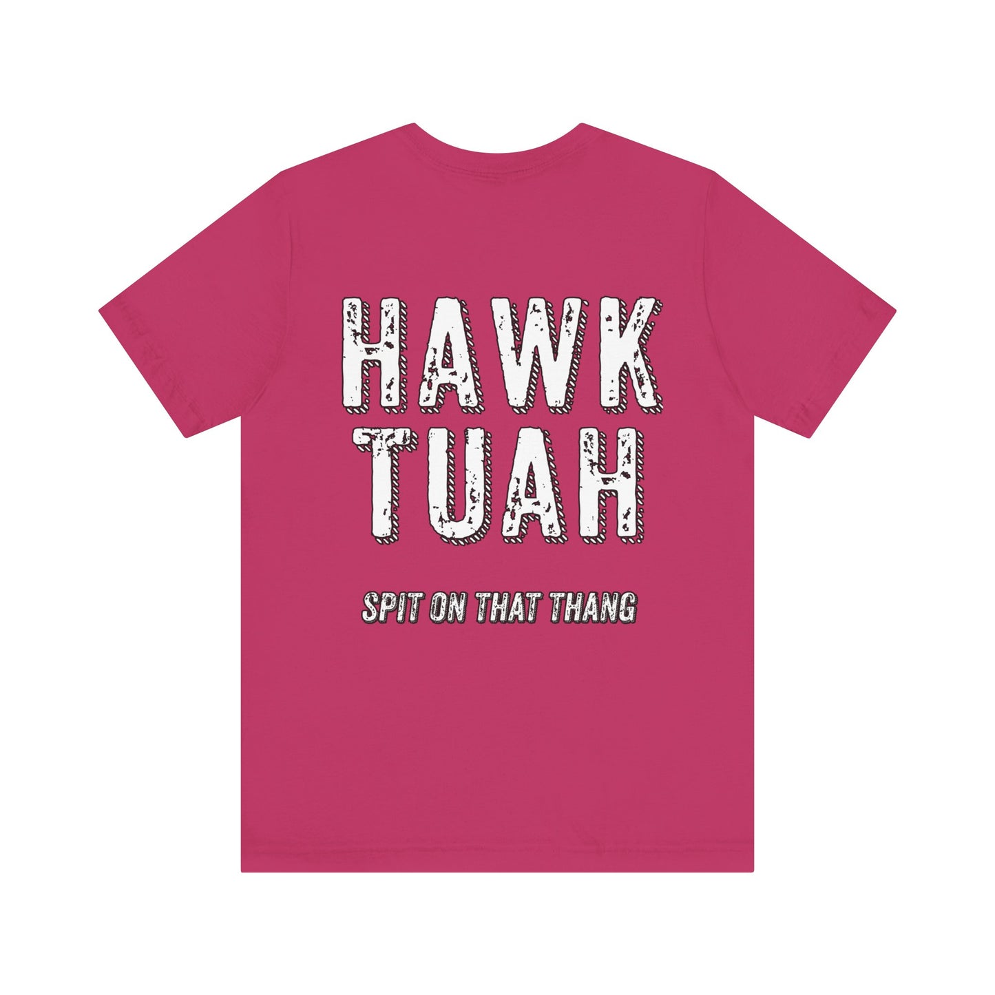 Unisex HAWK TUAH Tee (Back Logo) Sizes S-3XL