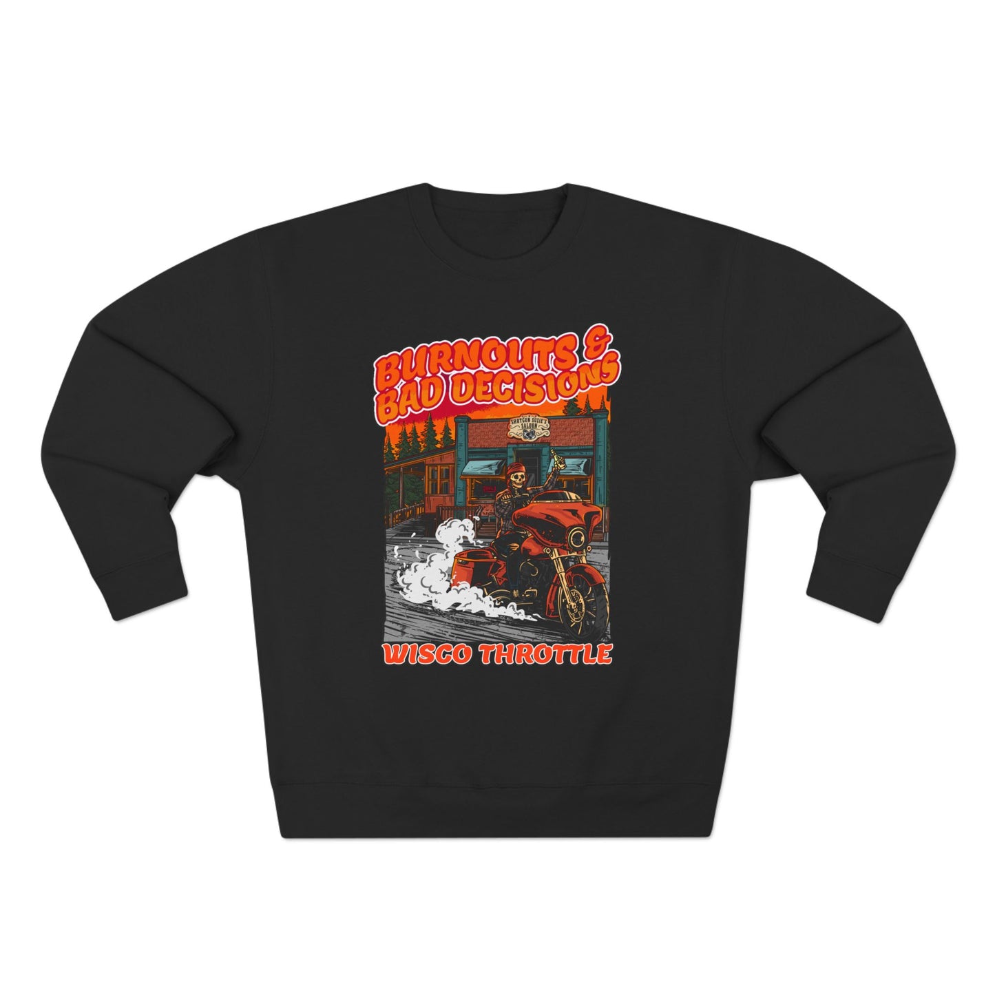 Burnouts & Bad Decisions Crewneck