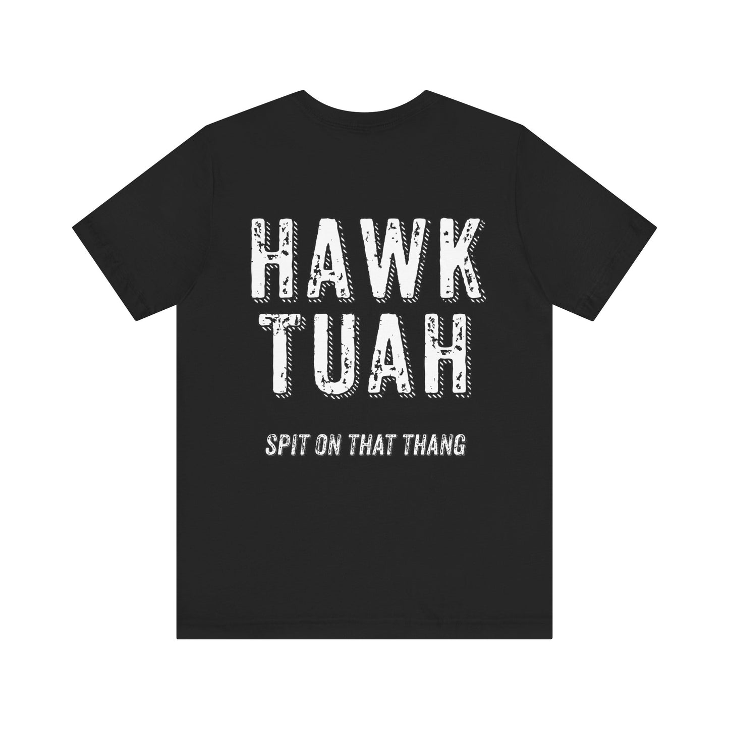 Unisex HAWK TUAH Tee (Back Logo) Sizes S-3XL