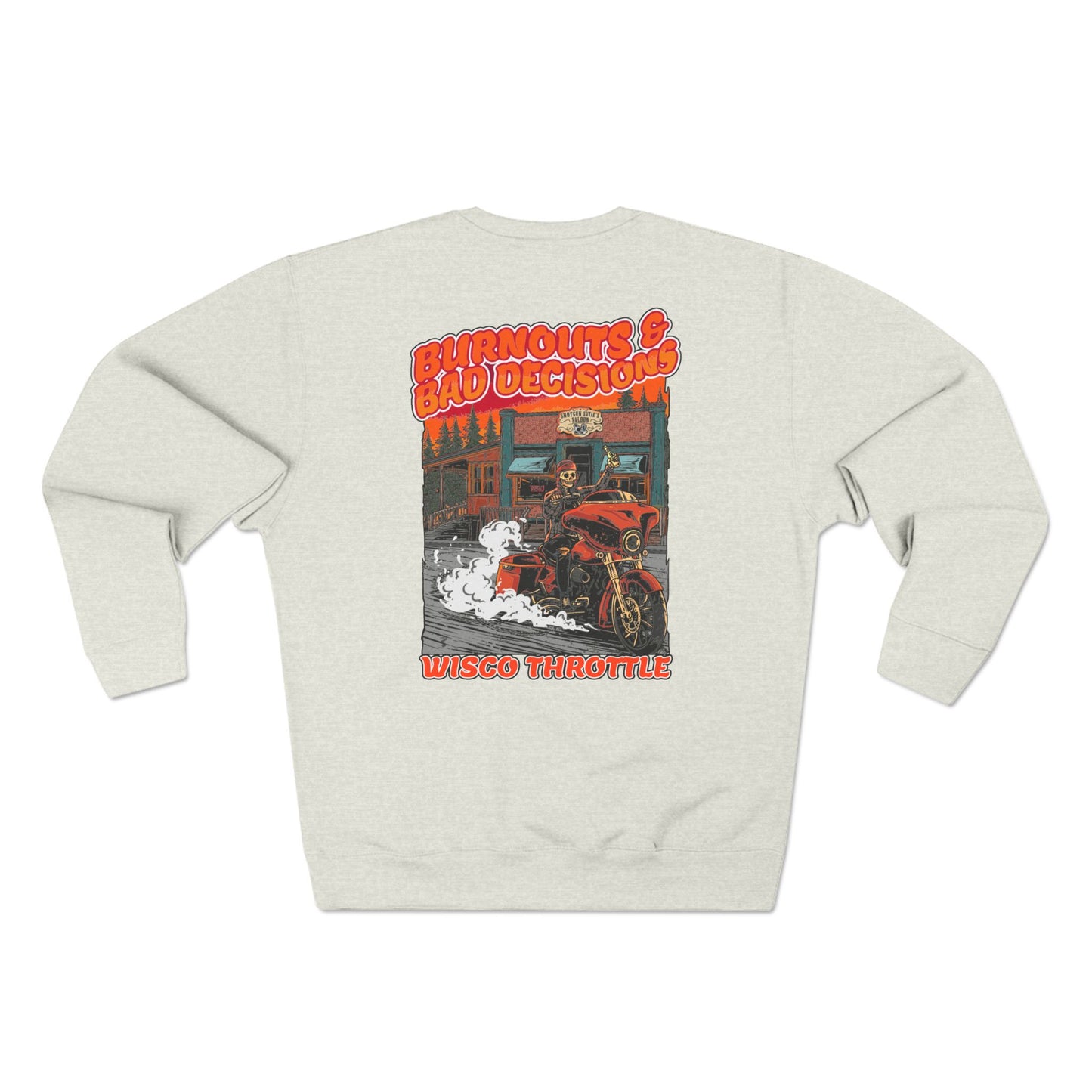 Burnouts & Bad Decisions Crewneck