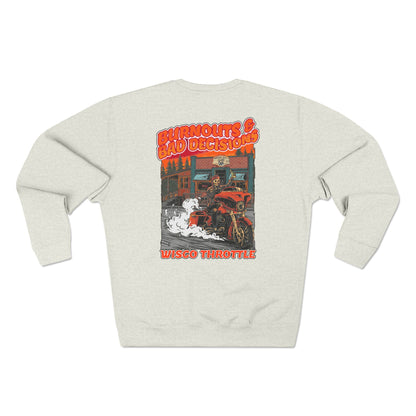 Burnouts & Bad Decisions Crewneck
