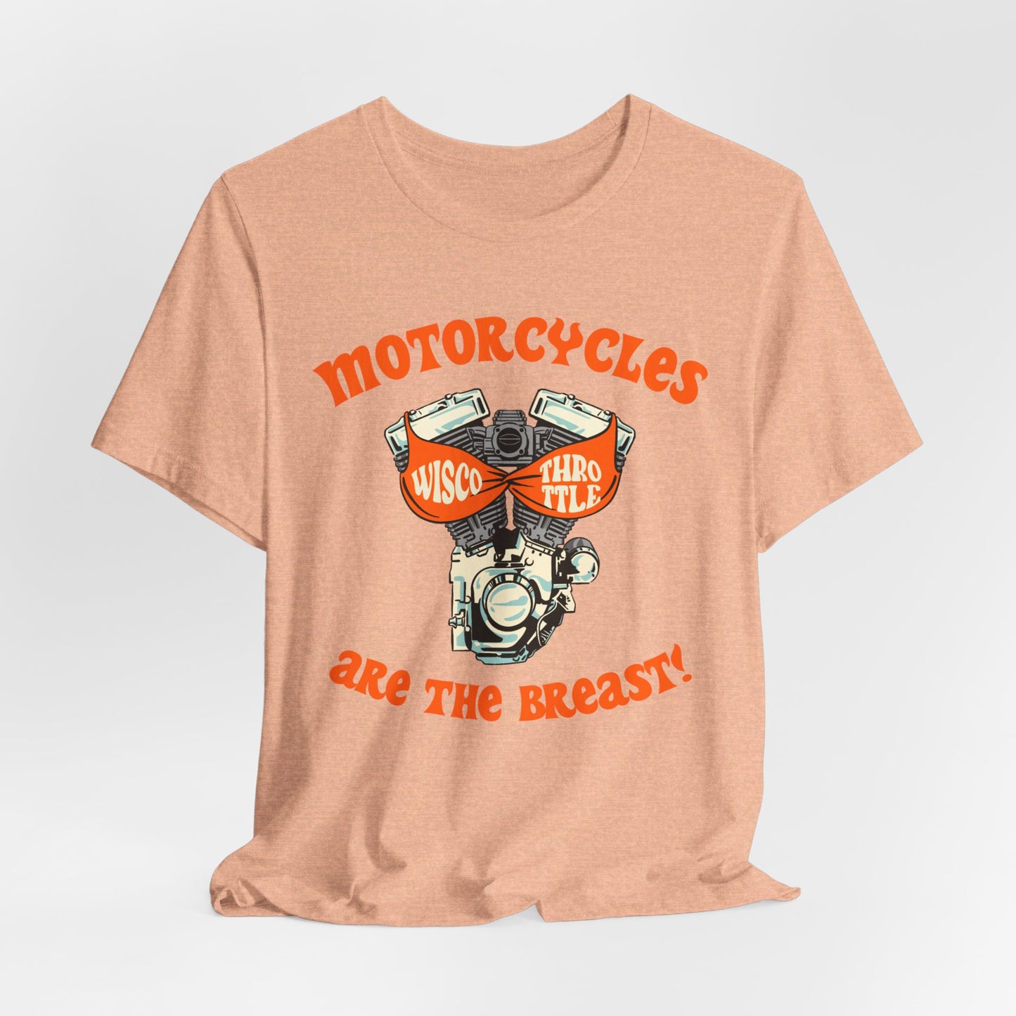 Motorcycles are the BREAST! Unisex Tee