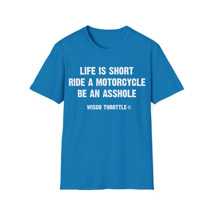 Life is Short Tee