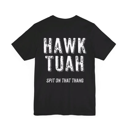 Unisex HAWK TUAH Tee (Back Logo) Sizes S-3XL