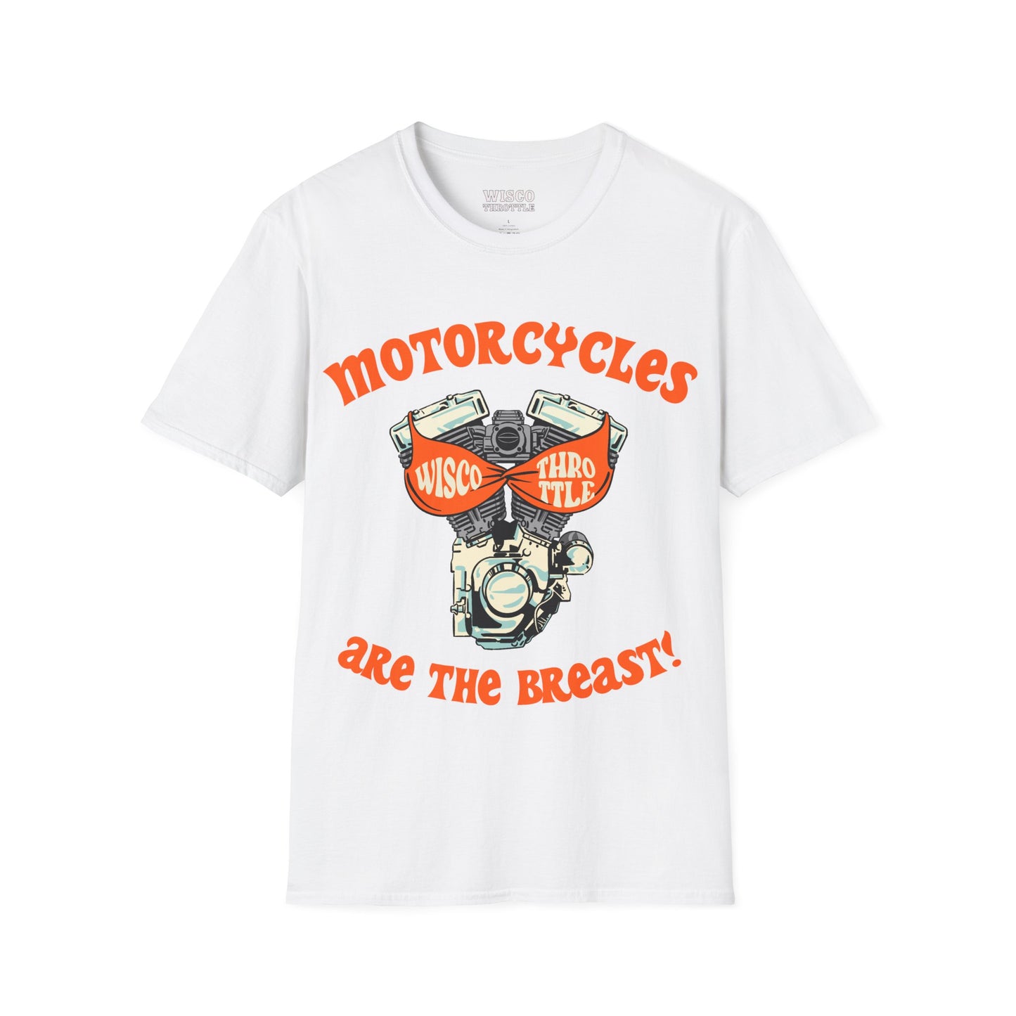 Motorcycles are the BREAST Tee