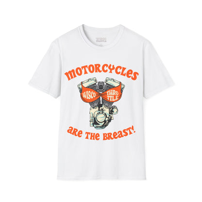 Motorcycles are the BREAST Tee