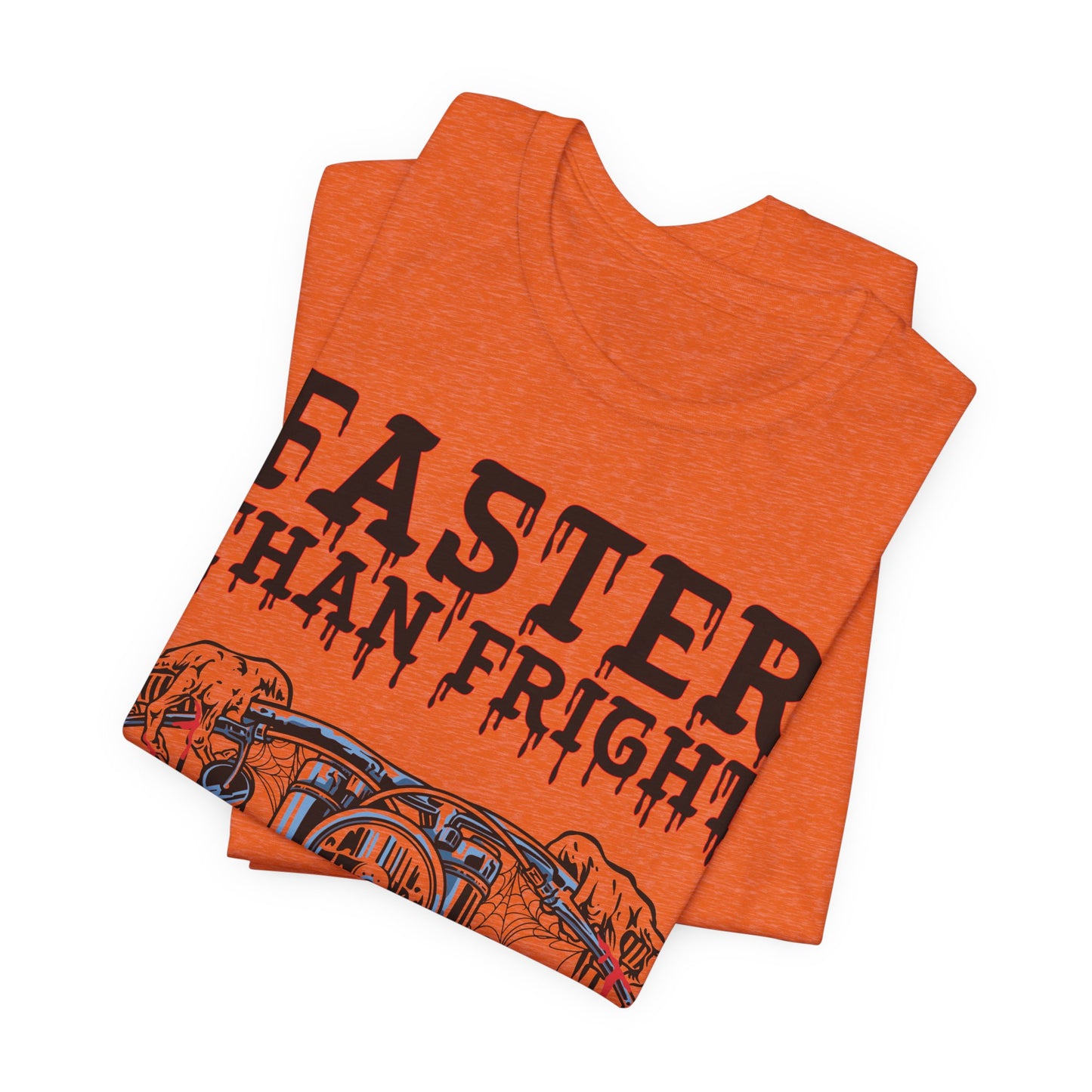 "Faster Than Fright" Unisex Tee (S-5XL)