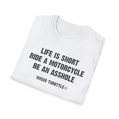 Life is Short Unisex Tee