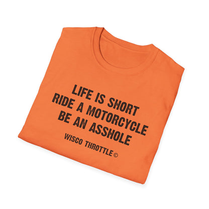 Life is Short Unisex Tee