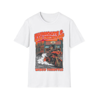 Burnouts & Bad Decisions Tee