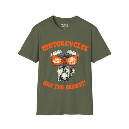 Motorcycles are the BREAST Tee