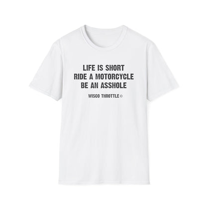 Life is Short Unisex Tee