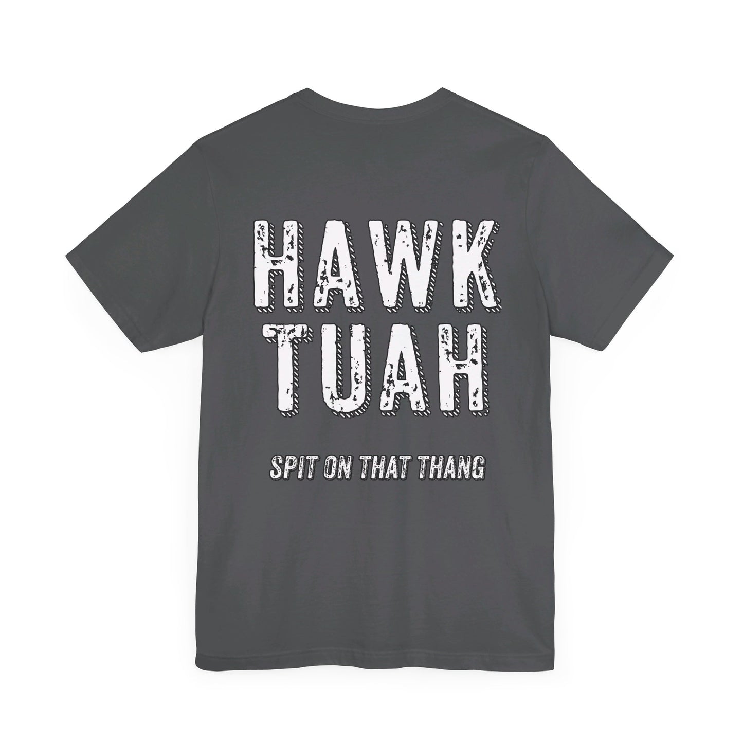 Unisex HAWK TUAH Tee (Back Logo) Sizes S-3XL