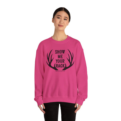 Show Me Your Rack Hunting Crewneck